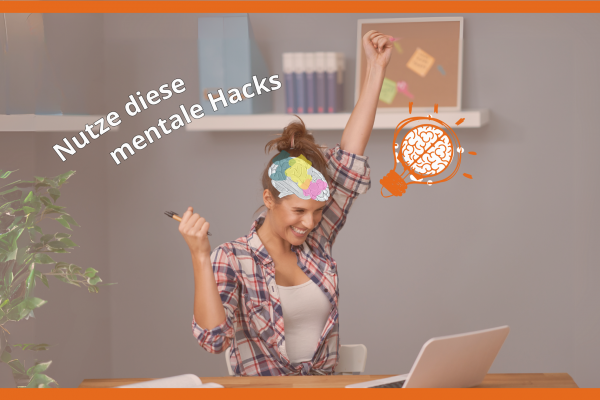 Bekomme mehr Leichtigkeit und entfache Dein Potenzial – mit diesen 6 essentiellen Mentalen Hacks